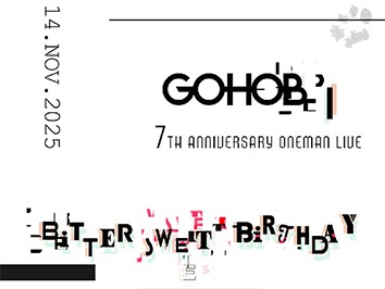 GOHOBI 7TH ANNIVERSARY ONEMAN LIVE